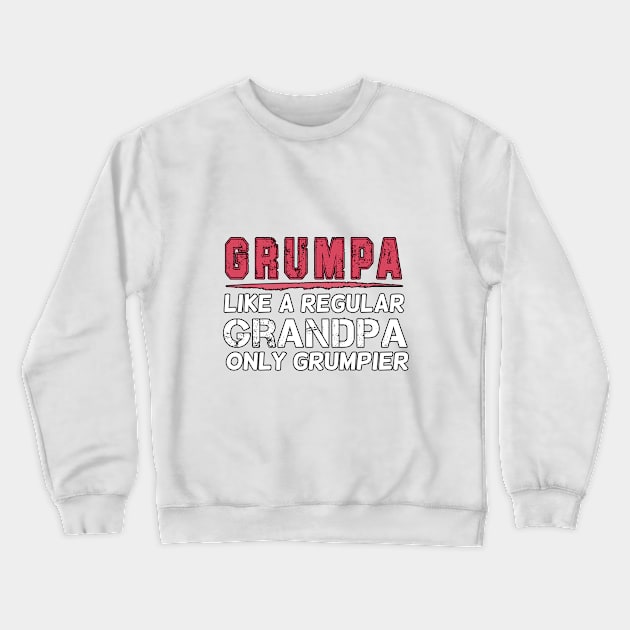 Grumpa Like a Regular Grandpa Only Grumpier, Unisex Funny Mens Best Papa Dad , Vintage Grandpa Crewneck Sweatshirt by Yassine BL